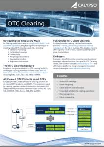 OTC Clearing Clearly the market leader Navigating the Regulatory Maze  As clearing participants seek to comply with Dodd-Frank