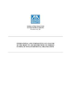 AMERICAN BAR ASSOCIATION CENTER FOR HUMAN RIGHTS WASHINGTON, DC INTERNATIONAL AND COMPARATIVE LAW ANALYSIS OF THE RIGHT TO AND RESTRICTIONS ON FOREIGN