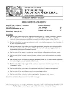 CHICAGO STATE UNIVERSITY Financial Audit, Compliance Examination and Single Audit For the Year Ended June 30, 2011 Release Date: March 20, 2012