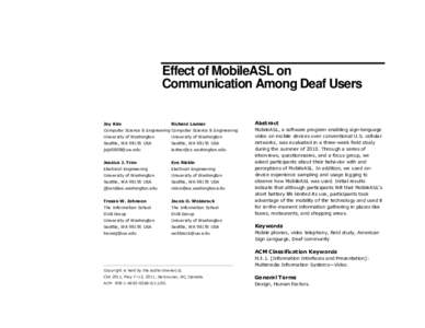Effect of MobileASL on Communication Among Deaf Users Joy Kim Richard Ladner