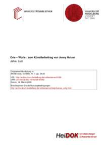 Orte – Worte : zum Künstlerbeitrag von Jenny Holzer Jahre, Lutz Originalveröffentlichung in: AKMB-news, [removed]), Nr. 1. pp[removed]URL: http://archiv.ub.uni-heidelberg.de/volltextserver/6199/