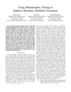 Using Metamorphic Testing to Improve Dynamic Symbolic Execution Eman Alatawi Tim Miller