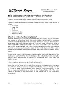 Willard Says……  Good stuff to know about hydraulic dredging.  The Discharge Pipeline—Steel or Plastic?