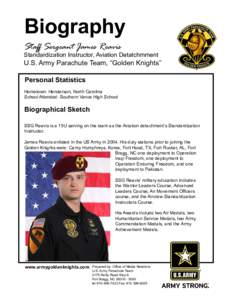 Biography Staff Sergeant James Reavis Standardization Instructor, Aviation Detatchmment  U.S. Army Parachute Team, “Golden Knights”