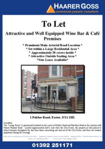 To Let Attractive and Well Equipped Wine Bar & Café Premises * Prominent Main Arterial Road Location * * Set within a Large Residential Area * * Approximately 30 covers inside *