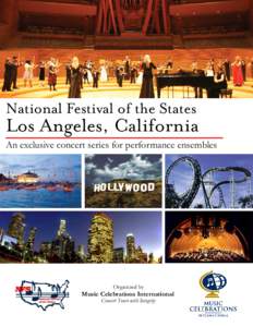 National Festival of the States  Los Angeles, California An exclusive concert series for performance ensembles  Organized by