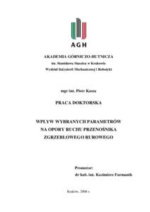 AKADEMIA GÓRNICZO-HUTNICZA im. Stanisława Staszica w Krakowie Wydział InŜynierii Mechanicznej i Robotyki