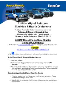 University of Arizona Nutrition & Health Conference To & from Phoenix Sky Harbor International Airport and Arizona Biltmore Resort & Spa (Discount also valid for other Phoenix hotels)