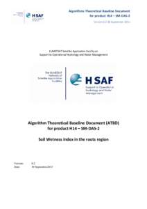 Algorithms Theoretical Baseline Document for product H14 – SM‐DAS‐2 Version 0.2 30 September 2011 EUMETSAT Satellite Application Facility on Support to Operational Hydrology and Water Managemen
