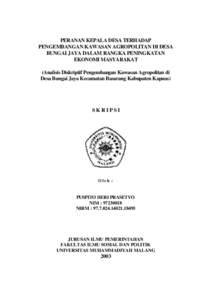 PERANAN KEPALA DESA TERHADAP PENGEMBANGAN KAWASAN AGROPOLITAN DI DESA BUNGAI JAYA DALAM RANGKA PENINGKATAN