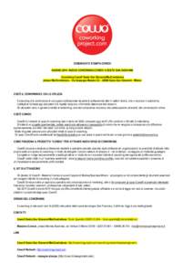 COMUNICATO STAMPA COWO® GIUGNO 2014: NUOVO COWORKING COWO® A SESTO SAN GIOVANNI Coworking Cowo® Sesto San Giovanni/MarCorelations presso MarCorelations – Via Giuseppe Mazzini 33 – 20099 Sesto San Giovanni - Milano