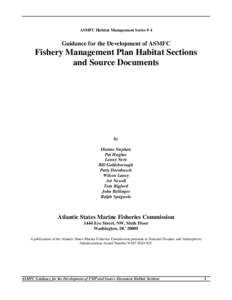 Fishing / Fish / United States / Fisheries law / Essential fish habitat / Natural resource management / Sustainable fisheries / Conservation in the United States / National Marine Fisheries Service / MagnusonStevens Fishery Conservation and Management Act / Atlantic States Marine Fisheries Commission / Fisheries management