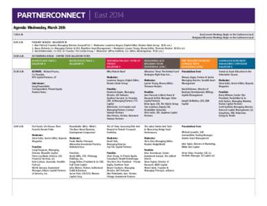 PARTNERCONNECT  East 2014 Agenda: Wednesday, March 26th 7:00 A.M.