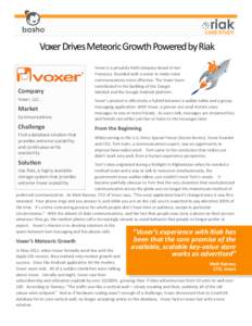CASE STUDY  Voxer Drives Meteoric Growth Powered by Riak Company Voxer, LLC.