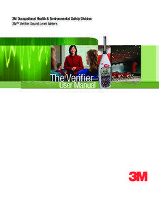 3M Occupational Health & Environmental Safety Division 3MTM Verifier Sound Level Meters