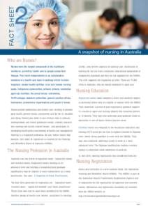 FACT SHEET  2 A snapshot of nursing in Australia  Who are Nurses?