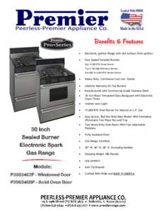 Benefits & Features  Electronic Ignition Range with Hot-Surface Oven Ignition  