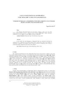 YA AYAN ESK TÜRK NANÇLARI T BAR YLE “TÜRK M TOLOJ S ” VE PROF. DR. BAHAEDD N ÖGEL TURKISH MYTHOLOGY, CONSIDERING WITH THE CURRENTLY OLD TURKISH