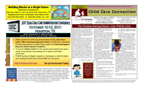 Building Blocks to a Bright Future Child Care Conference Saturday, May 21, 2011 ★ Ford Park, Beaumont, TX Registration Form Available after March 9th Callor, ext. 221