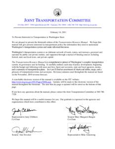 JOINT TRANSPORTATION COMMITTEE P.O. Box 40937 ∙ 3309 Capitol Boulevard SW ∙ Tumwater, WA 98501 ∙ ([removed] ∙ http://www.leg.wa.gov/jtc February 14, 2011 To Persons Interested in Transportation in Washington 