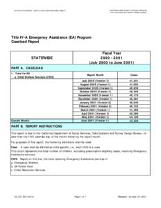 CALIFORNIA DEPARTMENT OF SOCIAL SERVICES DATA SYSTEMS AND SURVEY DESIGN BUREAU STATE OF CALIFORNIA - HEALTH AND HUMAN SERVICES AGENCY  Title IV-A Emergency Assistance (EA) Program