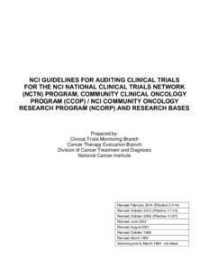 NCI GUIDELINES FOR AUDITING CLINICAL TRIALS FOR THE NCI NATIONAL CLINICAL TRIALS NETWORK (NCTN) PROGRAM, COMMUNITY CLINICAL ONCOLOGY PROGRAM (CCOP) / NCI COMMUNITY ONCOLOGY RESEARCH PROGRAM (NCORP) AND RESEARCH BASES