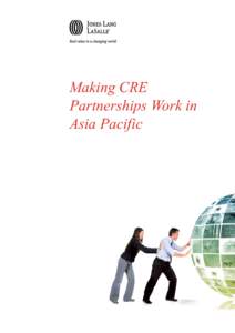 Making CRE Partnerships Work in Asia Pacific  Making CRE Partnerships Work in Asia Pacific