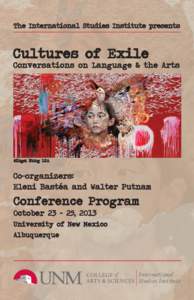 The International Studies Institute presents  Cultures of Exile Conversations on Language & the Arts  Wings, Hung Liu