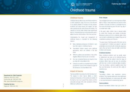 Fostering fact sheet  Government of Western Australia Department for Child Protection  Childhood trauma