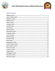 2013 Maryland Farmers Market Directory  Table of Contents Allegany County ..................................................................................................................................... 1 Anne Arund