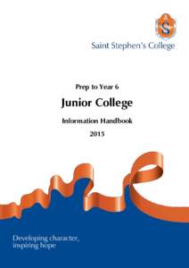 Prep to Year 6  Junior College Information Handbook 2015