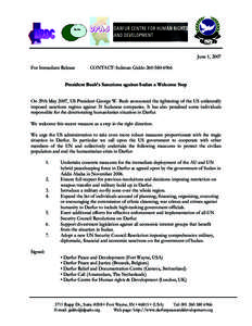 June 1, 2007 For Immediate Release CONTACT: Suliman GiddoPresident Bush’s Sanctions against Sudan a Welcome Step