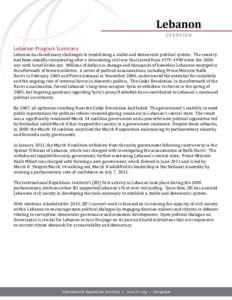 Lebanon Program Summary Lebanon has faced many challenges in establishing a stable and democratic political system. The country had been steadily recuperating after a devastating civil war that lasted from[removed]when