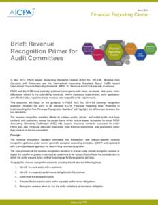 June[removed]Financial Reporting Center Brief: Revenue Recognition Primer for