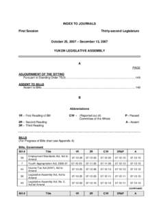 INDEX TO JOURNALS First Session Thirty-second Legislature October 25, 2007 – December 13, 2007 YUKON LEGISLATIVE ASSEMBLY
