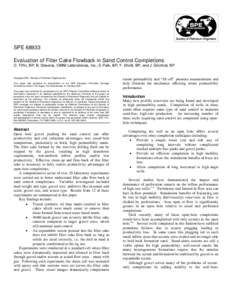 SPEEvaluation of Filter Cake Flowback in Sand Control Completions D. Tiffin, BP; B. Stevens, OMNI Laboratories, Inc.; E.Park, BP; F. Elliott, BP; and J. Gilchrist, BP Copyright 2001, Society of Petroleum Engineers