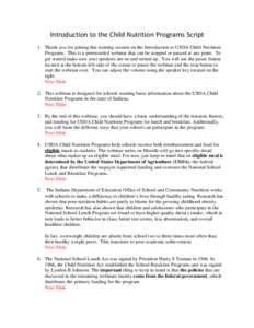 Introduction to the Child Nutrition Programs Script 1. Thank you for joining this training session on the Introduction to USDA Child Nutrition Programs. This is a prerecorded webinar that can be stopped or paused at any 