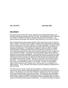 VOL. XXI, NO 4  December 2005 NST UPDATE During the last half of the 20th century maternity care changed dramatically, and