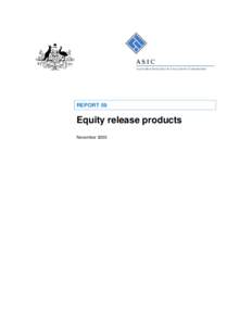 Business / Equity release / Mortgage broker / Financial Services Authority / Australian Securities and Investments Commission / Consumer protection / Financial adviser / Reverse mortgage / Mortgage loan / Mortgage / Finance / Economics