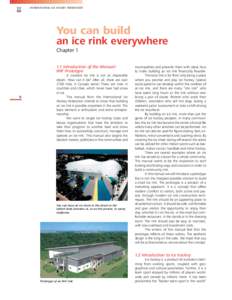 INTERNATIONAL ICE HOCKEY FEDERATION  You can build an ice rink everywhere Chapter[removed]Introduction of the Manual /