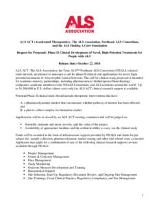 ALS ACT (Accelerated Therapeutics), The ALS Association, Northeast ALS Consortium, and the ALS Finding A Cure Foundation Request for Proposals: Phase II Clinical Development of Novel, High-Potential Treatments for People