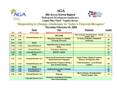 AGA 20th Annual Midwest Regional Professional Development Conference Capitol Plaza Hotel - Topeka, Kansas  “Responding to Change: Challenges for Today’s Financial Managers”