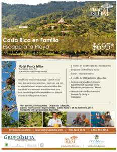 Costa Rica en Familia Escape a la Playa $695*  Hotel Punta Islita