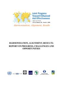 HARMONISATION, ALIGNMENT, RESULTS: REPORT ON PROGRESS, CHALLENGES AND OPPORTUNITIES ACKNOWLEDGEMENTS