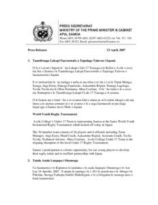 PRESS SECRETARIAT MINISTRY OF THE PRIME MINISTER & CABINET APIA, SAMOA Phone[removed][removed]63222 ext 746, 747, 748 Fax[removed], Email: [removed]