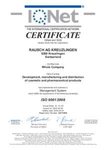 CERTIFICATE IQNet and SQS hereby certify that the organisation  RAUSCH AG KREUZLINGEN