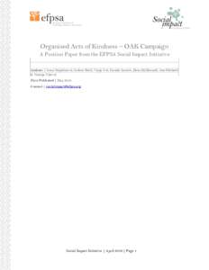 Organised Acts of Kindness – OAK Campaign A Position Paper from the EFPSA Social Impact Initiative Authors | Irena Stojadinović, Isidora Bašić, Vanja Ivić, Kamila Jarosch, Dean McDonnell, Ana Odabašić & Valerija 