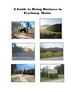 A Guide to Doing Business in Fryeburg, Maine 1  The Town of Fryeburg