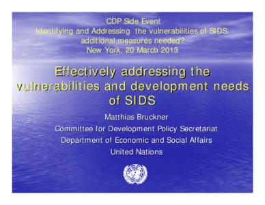 Management / Vulnerability / Social vulnerability / Adaptation to global warming / Disaster risk reduction / Shock / Small Island Developing States / Sudden infant death syndrome / Risk / Public safety / Emergency management