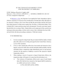 IN THE UNITED STATES DISTRICT COURT FOR THE DISTRICT OF NEBRASKA IN RE: Making a Record to Comply with) Missouri v. Frye, 132 S.Ct[removed]in Cases Assigned to Judge Kopf )